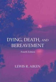 Dying, Death, and Bereavement （4 Reprint）