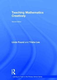 Teaching Mathematics Creatively (Learning to Teach in the Primary School) （2ND）