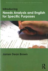 専門英語ニーズ分析入門<br>Introducing Needs Analysis and English for Specific Purposes (Routledge Introductions to English for Specific Purposes")