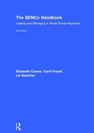 The SENco Handbook : Leading and Managing a Whole School Approach （6TH）