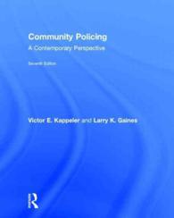 地域安全活動：現代の視座（第７版）<br>Community Policing : A Contemporary Perspective （7TH）