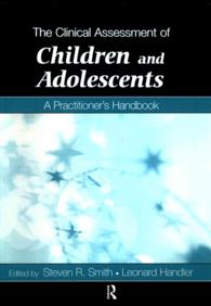 The Clinical Assessment of Children and Adolescents : A Practitioner's Handbook （Reprint）