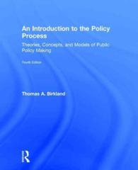 政策過程入門：政策形成の理論、概念とモデル（第４版）<br>An Introduction to the Policy Process : Theories, Concepts, and Models of Public Policy Making （4TH）