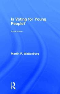 投票は若者のためになるか？（第４版）<br>Is Voting for Young People? : With a New Elections Chapter for 2016 （4TH）