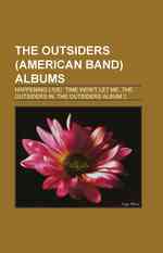 The Outsiders (American Band) Albums : Happening Live!. Time Won't Let Me, the Outsiders In, the Outsiders Album 2