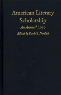 American Literary Scholarship : An Annual 2010 (American Literary Scho
