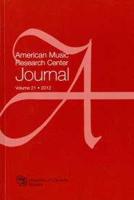 American Music Research Center Journal 2012 (American Music Research Center Journal) 〈21〉