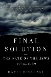 Final Solution : The Fate of the Jews 1933-1949