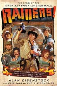 Raiders! : The Story of the Greatest Fan Film Ever Made