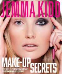 Make-Up Secrets : Solutions to Every Woman's Beauty Issues and Make-Up Dilemmas
