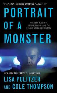 Portrait of a Monster : Joran Van Der Sloot, a Murder in Peru, and the Natalee Holloway Mystery