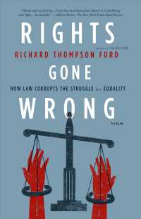 Rights Gone Wrong: How Law Corrupts the Struggle for Equality