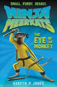 The Eye of the Monkey (Ninja Meerkats) （Reprint）
