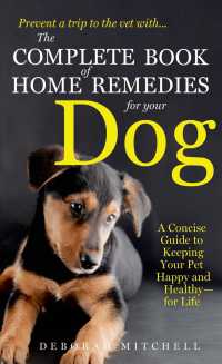 The Complete Book of Home Remedies for Your Dog （1ST）