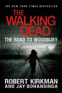 The Road to Woodbury (Walking Dead) （Reprint）