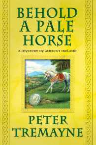 Behold a Pale Horse (Mysteries of Ancient Ireland") 〈22〉