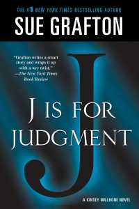 J Is for Judgment: A Kinsey Millhone Novel (Kinsey Millhone Alphabet Mysteries") 〈10〉