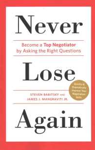 Never Lose Again: Become a Top Negotiator by Asking the Right Questions