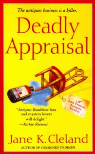 Deadly Appraisal (Josie Prescott Antiques Mysteries") 〈2〉