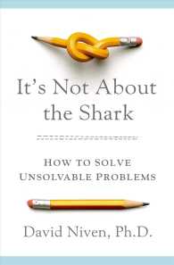 It's Not about the Shark : How to Solve Unsolvable Problems