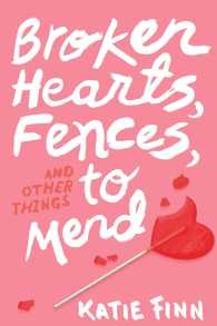 Broken Hearts, Fences, and Other Things to Mend (Broken Hearts and Revenge)