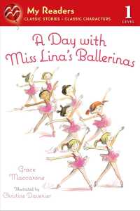 A Day with Miss Lina's Ballerinas (My Readers. Level 1)
