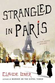 Strangled in Paris (Victor Legris Mysteries) （Reprint）