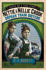 Nettie and Nellie Crook : Orphan Train Sisters (Based on a True Story)