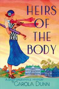 Heirs of the Body (Daisy Dalrymple Mysteries") 〈21〉