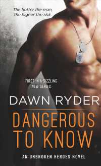 Dangerous to Know (Unbroken Heroes)