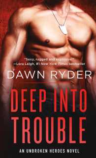 Deep into Trouble (Unbroken Heroes) （Reissue）