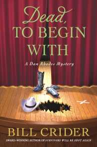 Dead, to Begin with (Sheriff Dan Rhodes Mysteries)
