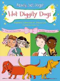 Hot Diggity Dogs (Ready, Set, Dogs!) （Reprint）