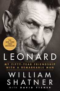 Leonard : My Fifty-year Friendship with a Remarkable Man （Reprint）