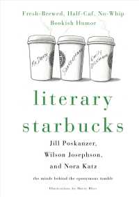 Literary Starbucks : Fresh-Brewed, Half-Caf, No-Whip Bookish Humor