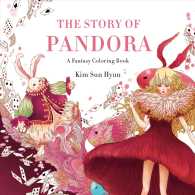 The Story of Pandora : A Fantasy Coloring Book （CLR CSM）