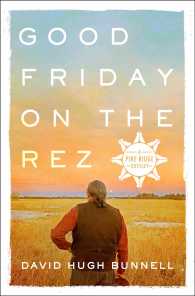 Good Friday on the Rez (Pine Ridge Odyssey)