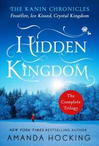 Hidden Kingdom : The Kanin Chronicles: the Complete Trilogy