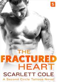 The Fractured Heart: A Smoldering, Sexy Tattoo Romance (Second Circle Tattoos") 〈2〉