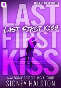 Last First Kiss (Iron-Clad Security") 〈2〉