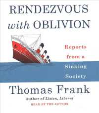 Rendezvous with Oblivion : Reports from a Sinking Society