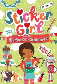 Sticker Girl and the Cupcake Challenge (Sticker Girl) （Reprint）
