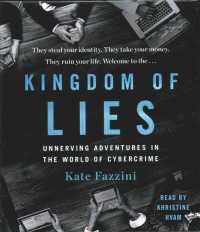 Kingdom of Lies (5-Volume Set) : Unnerving Adventures in the World of Cybercrime （Unabridged）