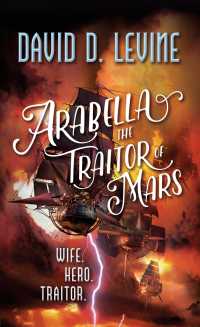 Arabella the Traitor of Mars (Adventures of Arabella Ashby)
