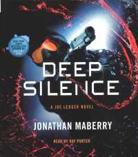 Deep Silence : A Joe Ledger Novel (Joe Ledger)