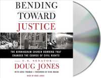 Bending toward Justice (12-Volume Set) : The Birmingham Church Bombing That Changed the Course of Civil Rights （Unabridged）