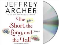 The Short, the Long and the Tall : Short Stories （Unabridged）