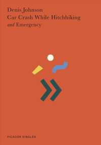 Car Crash While Hitchhiking and Emergency (Picador Singles)
