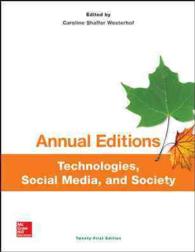 Technologies, Social Media, and Society (Annual Editions Computers in Society) （21ST）