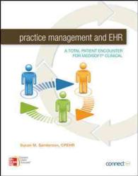 Practice Management and Ehr + Connect Access Card : A Total Patient Encounter for Medisoft Clinical （PCK PAP/PS）
